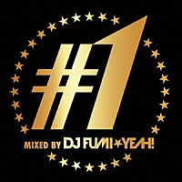 ＤＪ　ＦＵＭＩ★ＹＥＡＨ！「 ワン」