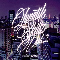 ＬＵＮＡ「 ＬＵＮＡＴＩＫ　ＳＫＩＬＬＺ　ＶＯＬ．２　ＭＩＸＥＤ　ＢＹ　ＤＪ　ＭＤＫ」