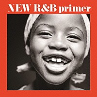 （Ｖ．Ａ．）「 ＮＥＷ　Ｒ＆Ｂ　ｐｒｉｍｅｒ　新Ｒ＆Ｂ入門」