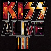 ＫＩＳＳ「 アライヴⅢ」