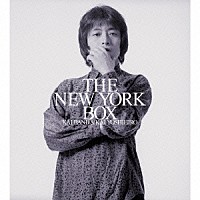 ＫＡＩ　ＢＡＮＤ　＆　ＫＡＩ　ＹＯＳＨＩＨＩＲＯ「 ＫＡＩ　ＢＡＮＤ　＆　ＫＡＩ　ＹＯＳＨＩＨＩＲＯ　ＴＨＥ　ＮＥＷ　ＹＯＲＫ　ＢＯＸ」