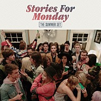 ザ・サマー・セット「 Ｓｔｏｒｉｅｓ　Ｆｏｒ　Ｍｏｎｄａｙ」