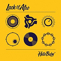 ラック・オブ・アフロ「 Ｈｅｌｌｏ　Ｂａｂｙ」