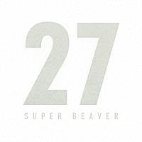 ＳＵＰＥＲ　ＢＥＡＶＥＲ「 ２７」