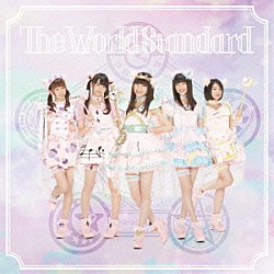 わーすた「Ｔｈｅ　Ｗｏｒｌｄ　Ｓｔａｎｄａｒｄ」