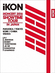 ｉＫＯＮ「ｉＫＯＮＣＥＲＴ　２０１６　ＳＨＯＷＴＩＭＥ　ＴＯＵＲ　ＩＮ　ＪＡＰＡＮ」