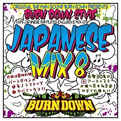 ＢＵＲＮ　ＤＯＷＮ ＡＷＡＫＥ　ＭＯＮＳＴＡＲ，ＨＥＡＤ　ＢＡＤ，ＮＯＲＴＨＥＲ，ＺＥＲＯ ＢＩＧ　ＢＥＡＲ　＆　ＴＡＫ－Ｚ ＪＵＭＢＯ　ＭＡＡＴＣＨ，ＴＡＫＡＦＩＮ，ＢＯＸＥＲ　ＫＩＤ ＨＩＳＡＴＯＭＩ ＨＩＳＡＴＯＭＩ＆寿君 寿君＆ＫＹＯ虎 ＮＡＴＵＲＡＬ　ＷＥＡＰＯＮ　＆　ＣＨＥＨＯＮ「１００％　ＪＡＰＡＮＥＳＥ　ＤＵＢ　ＰＬＡＴＥＳ　ＥＸＣＬＵＳＩＶＥ　ＭＩＸ　ＣＤ　ＢＵＲＮ　ＤＯＷＮ　ＳＴＹＬＥ　ＪＡＰＡＮＥＳＥ　ＭＩＸ　８」