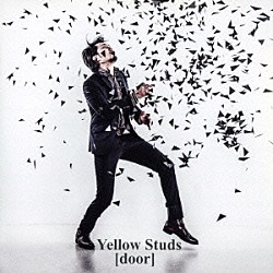 Ｙｅｌｌｏｗ　Ｓｔｕｄｓ「ｄｏｏｒ」