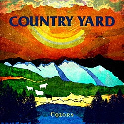 ＣＯＵＮＴＲＹ　ＹＡＲＤ「ＣＯＬＯＲＳ」