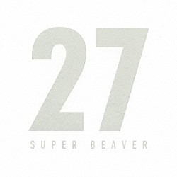 ＳＵＰＥＲ　ＢＥＡＶＥＲ「２７」