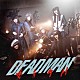 ＢｉＳＨ「ＤＥＡＤＭＡＮ」