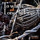 竹本絵里子 真島圭 髙桑英世 増本麻理「家路　Ｔｏ　ｗｈｅｒｅ　Ｉ　ｏｎｃｅ　ｂｅｌｏｎｇｅｄ」