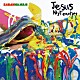 ＳＡＢＡＮＮＡＭＡＮ「Ｊｅｓｕｓ　Ｍｙ　Ｔｅａｃｈｅｒ」