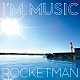 ＲＯＣＫＥＴＭＡＮ「Ｉ’Ｍ　ＭＵＳＩＣ」