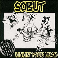 ＳＯＢＵＴ「 ＫＩＣＫＩＮ’ＹＯＵＲ　ＨＥＡＤ　～ＯＶＥＲＲＩＤＥ　ＲＥＭＩＸ～」