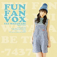 渡部優衣「 ＦＵＮ　ＦＡＮ　ＶＯＸ」