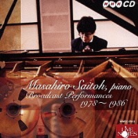 斎藤雅広「 ＮＨＫＣＤ　メフィスト・ワルツ、イスラメイ／放送録音セレクション（１９７８～１９８６）」