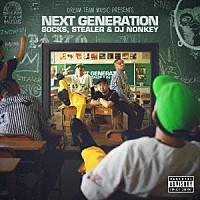 ＳＯＣＫＳ，ＳＴＥＡＬＥＲ　＆　ＤＪ　ＮＯＮＫＥＹ「 ＤＲＥＡＭ　ＴＥＡＭ　ＭＵＳＩＣ　Ｐｒｅｓｅｎｔｓ　“ＮＥＸＴ　ＧＥＮＥＲＡＴＩＯＮ”」