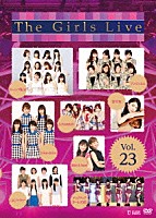 （Ｖ．Ａ．）「 Ｔｈｅ　Ｇｉｒｌｓ　Ｌｉｖｅ　Ｖｏｌ．２３」