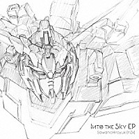 ＳａｗａｎｏＨｉｒｏｙｕｋｉ［ｎＺｋ］「 Ｉｎｔｏ　ｔｈｅ　Ｓｋｙ　ＥＰ」