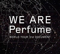 Ｐｅｒｆｕｍｅ「 ＷＥ　ＡＲＥ　Ｐｅｒｆｕｍｅ　ＷＯＲＬＤ　ＴＯＵＲ　３ｒｄ　ＤＯＣＵＭＥＮＴ」