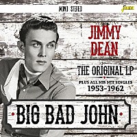 ジミー・ディーン「 ビッグ・バッド・ジョン　＜オリジナルＬＰプラス・オール・ヒズ・ヒット・シングルス　１９５３－１９６２＞」