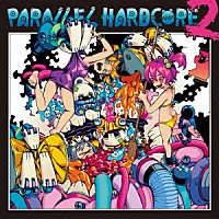 （Ｖ．Ａ．）「 ＰＡＲＡＬＬＥＬ　ＨＡＲＤＣＯＲＥ　２」