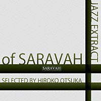 （Ｖ．Ａ．）「 ＪＡＺＺ　ＥＸＴＲＡＣＴ　ｏｆ　ＳＡＲＡＶＡＨ　ＳＥＬＥＣＴＥＤ　ＢＹ　ＨＩＲＯＫＯ　ＯＴＳＵＫＡ」