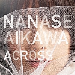 相川七瀬「ＡＣＲＯＳＳ」