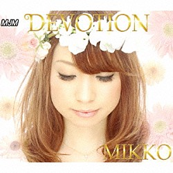 ＭＩＫＫＯ「ＤＥＶＯＴＩＯＮ／ＨＡＰＰＹ　ＳＭＩＬＥ」