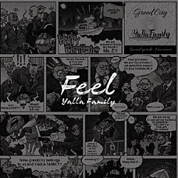 ＹＡＬＬＡ　ＦＡＭＩＬＹ「ＦＥＥＬ」