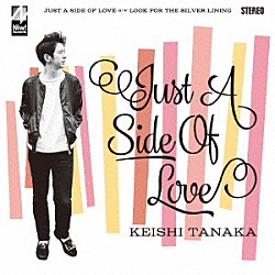 ＫＥＩＳＨＩ　ＴＡＮＡＫＡ「ＪＵＳＴ　Ａ　ＳＩＤＥ　ＯＦ　ＬＯＶＥ」