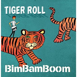 Ｂｉｍ　Ｂａｍ　Ｂｏｏｍ 山口美代子 前田サラ 岡愛子 田中歩 Ｍａｒｙｎｅ「ＴＩＧＥＲ　ＲＯＬＬ」