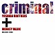 吉田兄弟＋ＭＯＮＫＥＹ　ＭＡＪＩＫ「ｃｒｉｍｉｎａｌ」