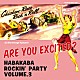 （オムニバス） シャット・ダウンズ Ｔｈｅ　Ｃｕｒｉｏｓ Ｔｈｅ　Ｉｎｖａｄｅｒｓ Ｗａｙｎｅ　Ｈａｎｄｙ Ｔｈｅ　Ｓｔｒａｎｇｅｒｓ Ｌａｒｒｙ　Ｇｒｅｅｎ マック・レベナック「ＡＲＥ　ＹＯＵ　ＥＸＣＩＴＥＤ？　～ＨＡＢＡＫＡＢＡ　ＲＯＣＫＩＮ’　ＰＡＲＴＹ　ＶＯＬ．３～」