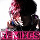 ナノ「ｎａｎｏ’ｓ　ＲＥＭＩＸＥＳ」