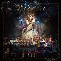 ＨＩＺＡＫＩ「 Ｒｏｓａｒｉｏ」