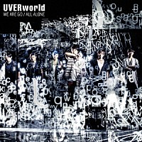 ＵＶＥＲｗｏｒｌｄ「 ＷＥ　ＡＲＥ　ＧＯ／ＡＬＬ　ＡＬＯＮＥ」