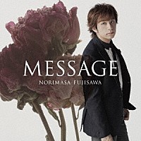 藤澤ノリマサ「 ＭＥＳＳＡＧＥ」