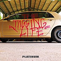 ＰＬＡＴＩＮＵＭ「 ＴＨＥ　ＴＡＧＧＩＮＧ　ＬＩＦＥ」