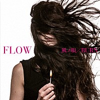 ＦＬＯＷ「 風ノ唄／ＢＵＲＮ」