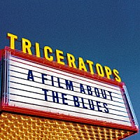 ＴＲＩＣＥＲＡＴＯＰＳ「 Ａ　ＦＩＬＭ　ＡＢＯＵＴ　ＴＨＥ　ＢＬＵＥＳ」