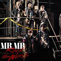 ＭＲ．ＭＲ「 ＲＯＣＫ　ｔｈｉｓ　ＷＯＲＬＤ」