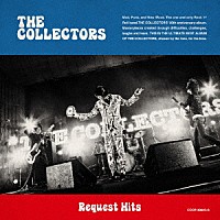 ＴＨＥ　ＣＯＬＬＥＣＴＯＲＳ「 Ｒｅｑｕｅｓｔ　Ｈｉｔｓ」