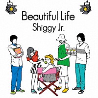 Ｓｈｉｇｇｙ　Ｊｒ．「 Ｂｅａｕｔｉｆｕｌ　Ｌｉｆｅ」