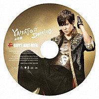 ＢＯＹＳ　ＡＮＤ　ＭＥＮ「 ＹＡＭＡＴＯ☆Ｄａｎｃｉｎｇ」