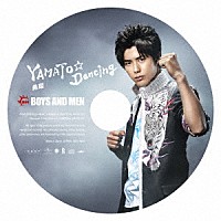 ＢＯＹＳ　ＡＮＤ　ＭＥＮ「 ＹＡＭＡＴＯ☆Ｄａｎｃｉｎｇ」