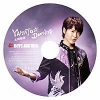 ＢＯＹＳ　ＡＮＤ　ＭＥＮ「 ＹＡＭＡＴＯ☆Ｄａｎｃｉｎｇ」