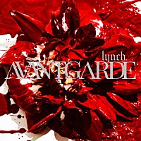 ｌｙｎｃｈ．「 ＡＶＡＮＴＧＡＲＤＥ」