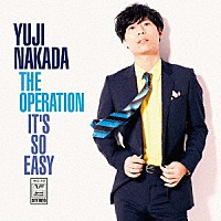 中田裕二「 ＴＨＥ　ＯＰＥＲＡＴＩＯＮ／ＩＴ’Ｓ　ＳＯ　ＥＡＳＹ」